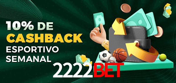 10% de bônus de cashback na 2222bet